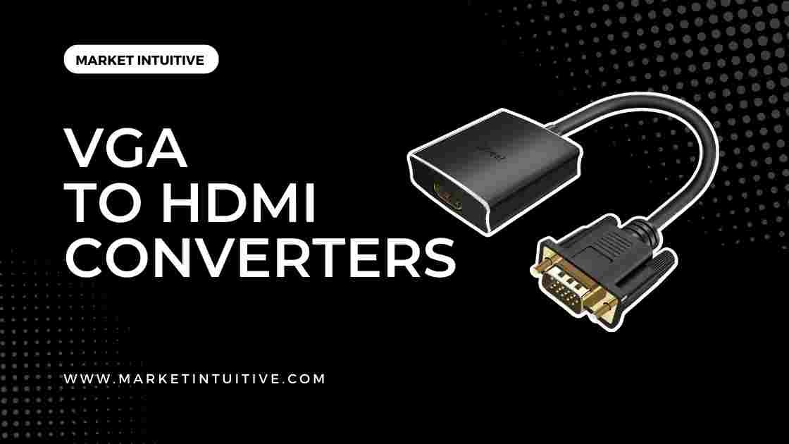 VGA To HDMI Converters