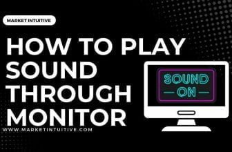 how to play sound through monitor