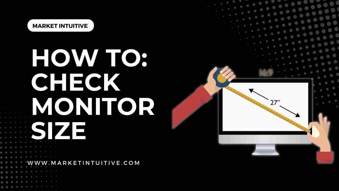 how to check monitor size