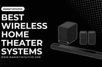 Best Wireless Home Theater Systems