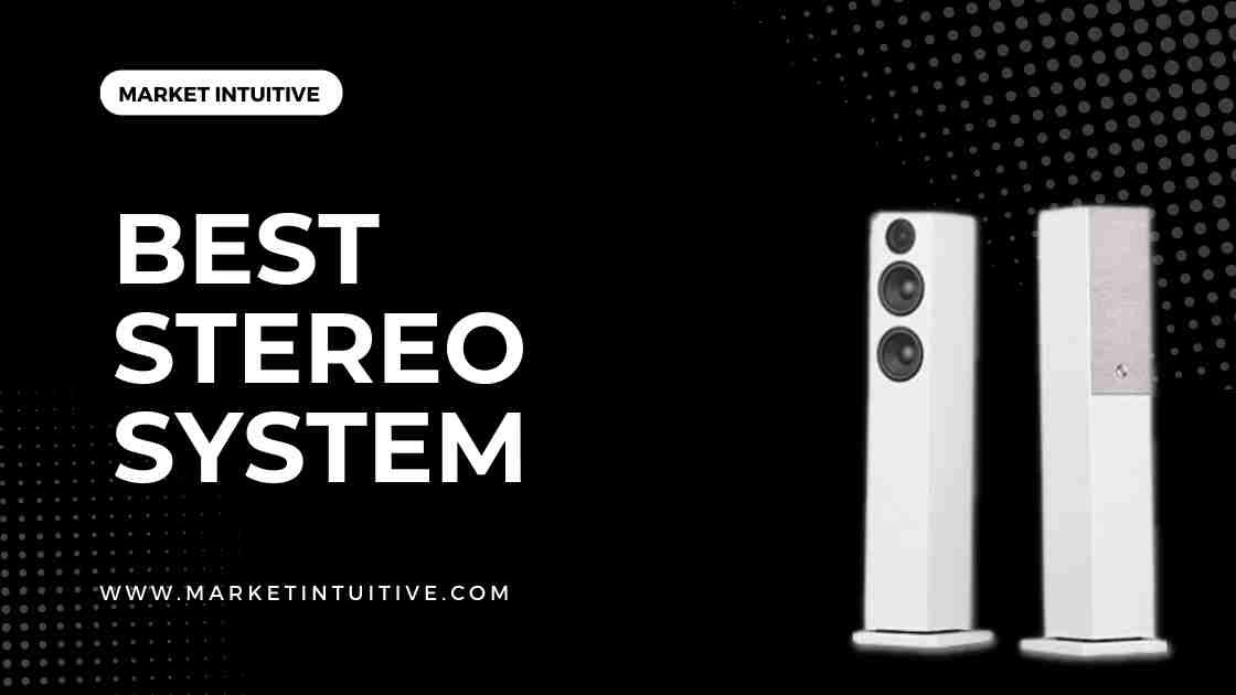 Best stereo system