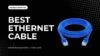 best ethernet cable
