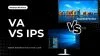 va vs. ips
