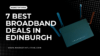 7 Best Broadband Deals In Edinburgh You Should Check Out