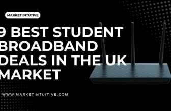 9 Best Student Broadband Deals In The UK Market