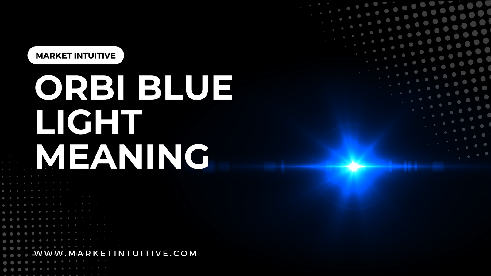 Orbi Blue Light Meaning