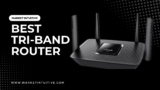 Best Tri-Band Router On The Market [2023]