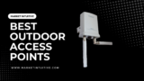 What Are Some Best Outdoor Access Points?