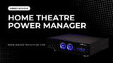 8 Best Home Theatre Power Managers For A Power Up