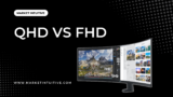 QHD vs FHD: Which One Should You Choose in 2023?