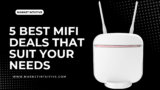 5 Best MiFi Deals That You’ll Love (Don’t Miss Out)
