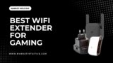 Best WiFi Extender For Gaming: Which One Should You Buy?
