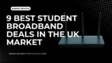 9 Best Student Broadband Deals In The UK Market