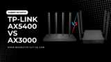 TP-Link AX5400 vs AX3000: Which One Is The Best?