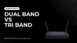 Dual Band vs Tri Band: Which One Is Better For You? [2023]