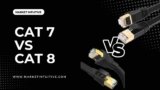 Cat 7 Vs Cat 8: Which One Is Better For Your Needs?